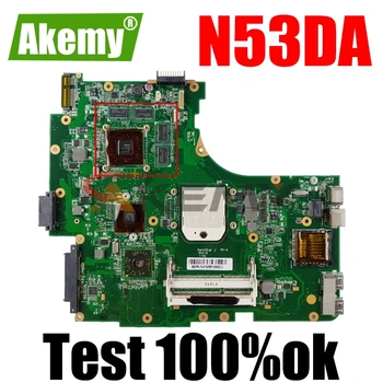 Akemy N53DA Nešiojamojo kompiuterio motininė plokštė, skirta ASUS N53DA N53D N53 Bandymo originalus mainboard