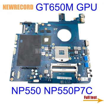 NEWRECORD BA41-01898A BA41-01900A BA92-09951A BA92-09951B Samsung NP550 NP550P7C Nešiojamas Plokštė HM65 DDR3 GT650M GPU